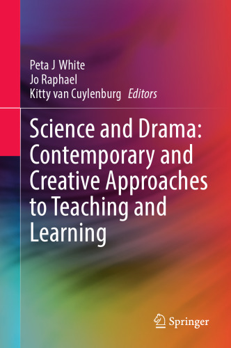 Science and Drama: Contemporary and Creative Approaches to Teaching and Learning