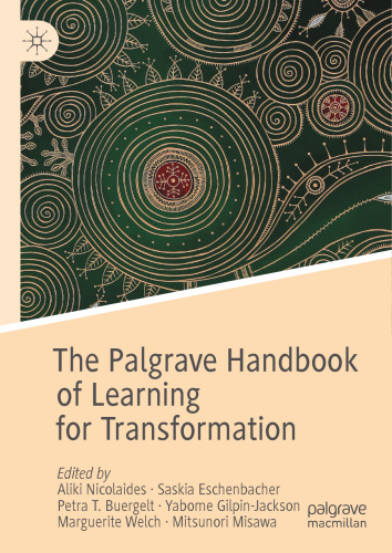 The Palgrave Handbook of Learning for Transformation