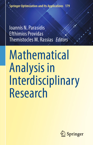 Mathematical Analysis in Interdisciplinary Research (Springer Optimization and Its Applications, 179)