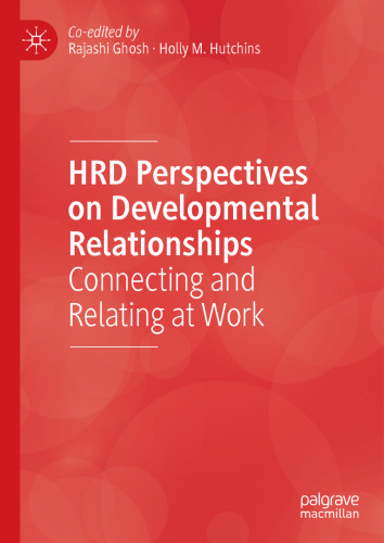 HRD Perspectives on Developmental Relationships: Connecting and Relating at Work