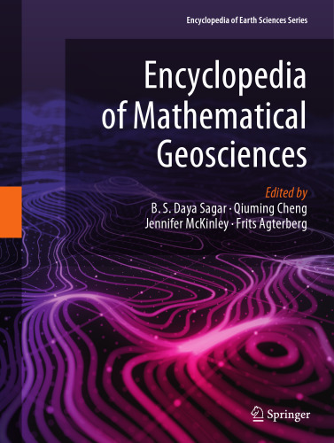 Encyclopedia of Mathematical Geosciences (Encyclopedia of Earth Sciences Series)