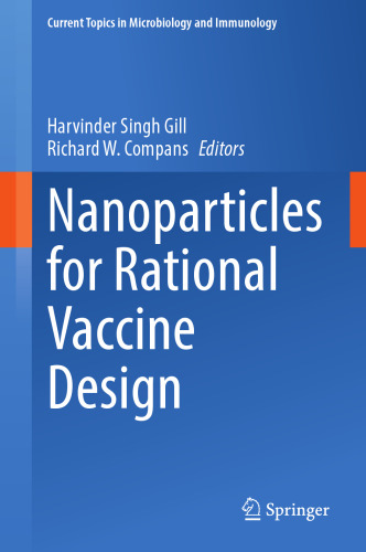 Nanoparticles for Rational Vaccine Design (Current Topics in Microbiology and Immunology, 433)