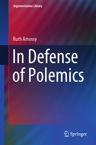 In Defense of Polemics (Argumentation Library, 42)