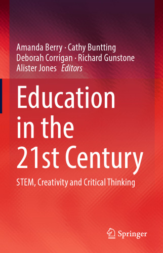Education in the 21st Century: STEM, Creativity and Critical Thinking