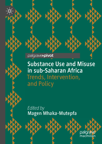 Substance Use and Misuse in sub-Saharan Africa: Trends, Intervention, and Policy