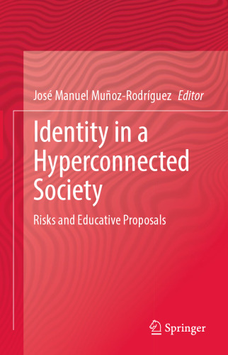 Identity in a Hyperconnected Society: Risks and Educative Proposals