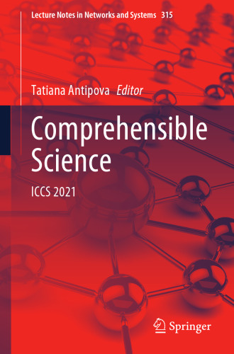 Comprehensible Science: ICCS 2021 (Lecture Notes in Networks and Systems, 315)