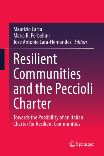 Resilient Communities and the Peccioli Charter: Towards the Possibility of an Italian Charter for Resilient Communities