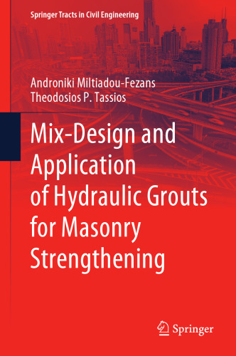 Mix-Design and Application of Hydraulic Grouts for Masonry Strengthening