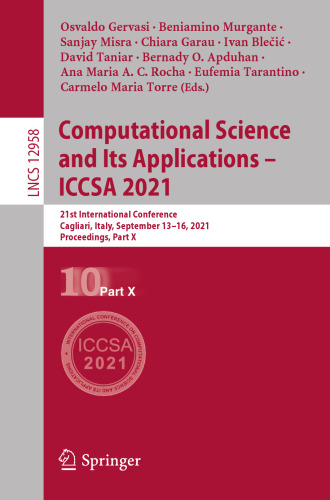 Computational Science and Its Applications – ICCSA 2021: 21st International Conference, Cagliari, Italy, September 13–16, 2021, Proceedings, Part X (Theoretical Computer Science and General Issues)