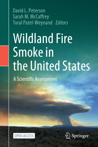 Wildland Fire Smoke in the United States: A Scientific Assessment