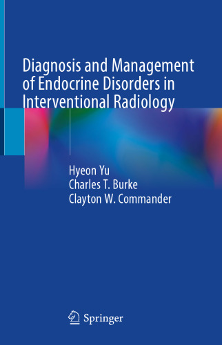 Diagnosis and Management of Endocrine Disorders in Interventional Radiology