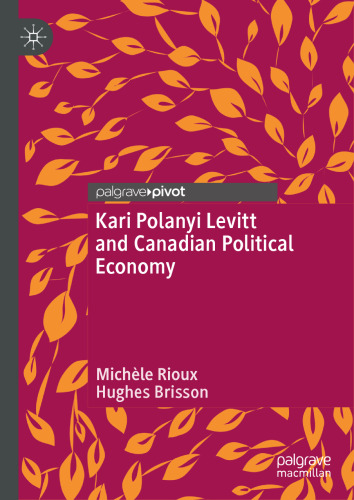 Kari Polanyi Levitt and Canadian Political Economy (Canada and International Affairs)