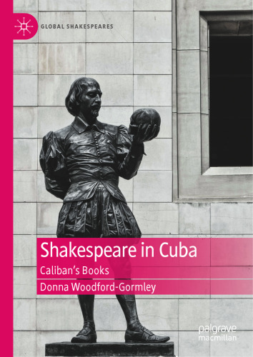 Shakespeare in Cuba: Caliban’s Books (Global Shakespeares)