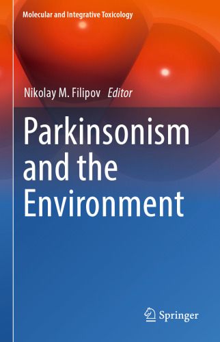 Parkinsonism and the Environment (Molecular and Integrative Toxicology)