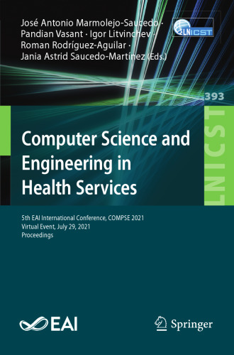 Computer Science and Engineering in Health Services: 5th EAI International Conference, COMPSE 2021, Virtual Event, July 29, 2021, Proceedings (Lecture ... and Telecommunications Engineering)