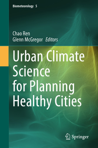 Urban Climate Science for Planning Healthy Cities (Biometeorology, 5)