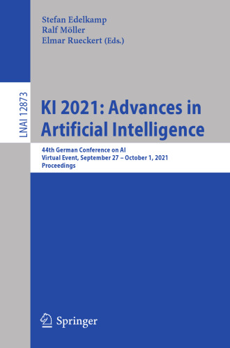 KI 2021: Advances in Artificial Intelligence: 44th German Conference on AI, Virtual Event, September 27 – October 1, 2021, Proceedings (Lecture Notes in Computer Science)
