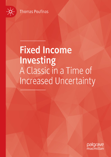 Fixed Income Investing: A Classic in a Time of Increased Uncertainty