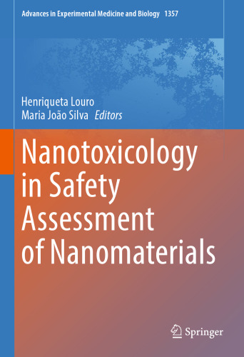 Nanotoxicology in Safety Assessment of Nanomaterials (Advances in Experimental Medicine and Biology, 1357)
