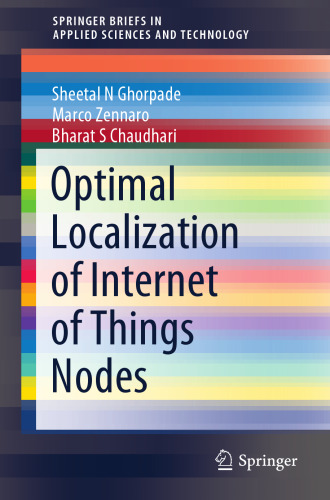 Optimal Localization of Internet of Things Nodes (SpringerBriefs in Applied Sciences and Technology)
