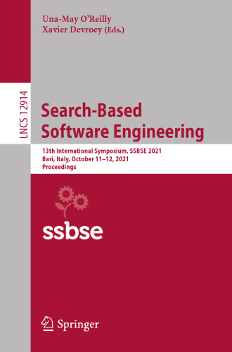 Search-Based Software Engineering: 13th International Symposium, SSBSE 2021, Bari, Italy, October 11–12, 2021, Proceedings (Lecture Notes in Computer Science)