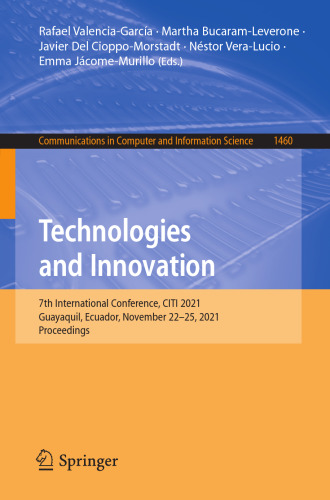 Technologies and Innovation: 7th International Conference, CITI 2021, Guayaquil, Ecuador, November 22–25, 2021, Proceedings (Communications in Computer and Information Science)