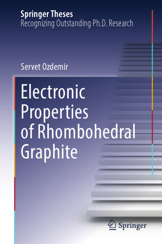 Electronic Properties of Rhombohedral Graphite (Springer Theses)