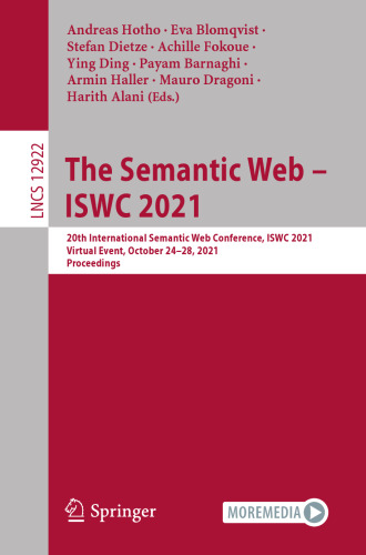 The Semantic Web – ISWC 2021: 20th International Semantic Web Conference, ISWC 2021, Virtual Event, October 24–28, 2021, Proceedings (Lecture Notes in Computer Science)