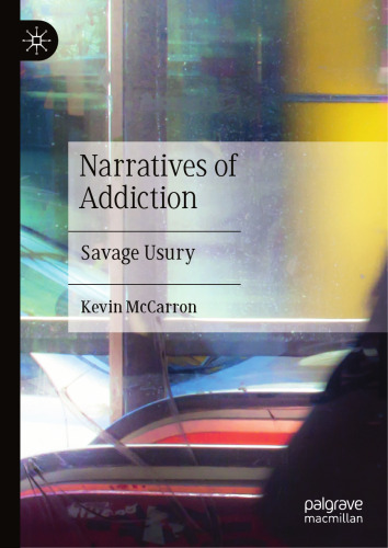 Narratives of Addiction: Savage Usury