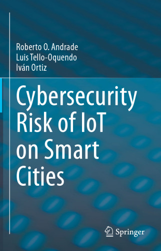 Cybersecurity Risk of IoT on Smart Cities
