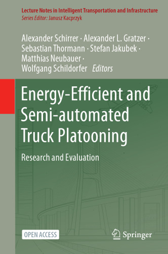 Energy-Efficient and Semi-automated Truck Platooning: Research and Evaluation (Lecture Notes in Intelligent Transportation and Infrastructure)