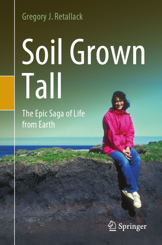 Soil Grown Tall: The Epic Saga of Life from Earth
