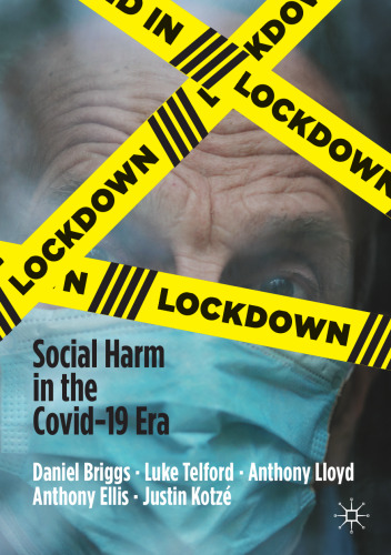 Lockdown: Social Harm in the Covid-19 Era