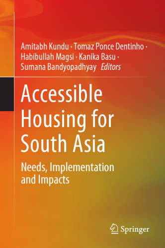 Accessible Housing for South Asia: Needs, Implementation and Impacts