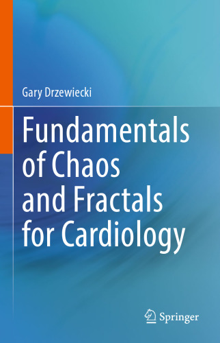 Fundamentals of Chaos and Fractals for Cardiology