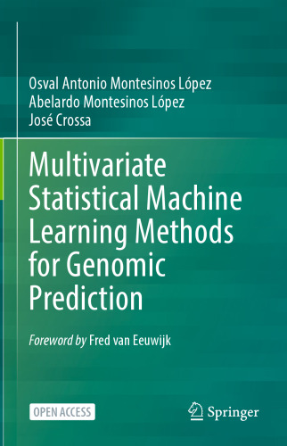 Multivariate Statistical Machine Learning Methods for Genomic Prediction
