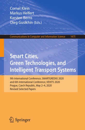 Smart Cities, Green Technologies, and Intelligent Transport Systems (Communications in Computer and Information Science)