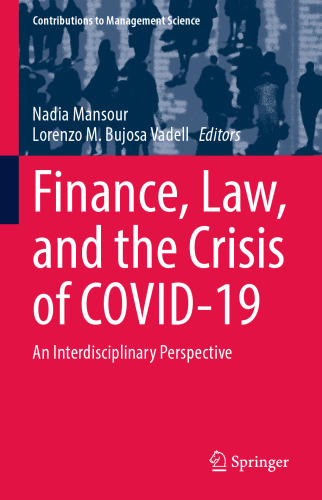 Finance, Law, and the Crisis of COVID-19: An Interdisciplinary Perspective (Contributions to Management Science)