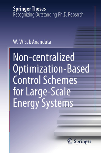 Non-centralized Optimization-Based Control Schemes for Large-Scale Energy Systems (Springer Theses)