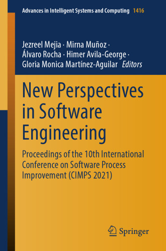 New Perspectives in Software Engineering: Proceedings of the 10th International Conference on Software Process Improvement (CIMPS 2021) (Advances in Intelligent Systems and Computing)