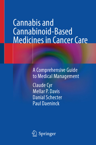 Cannabis and Cannabinoid-Based Medicines in Cancer Care: A Comprehensive Guide to Medical Management