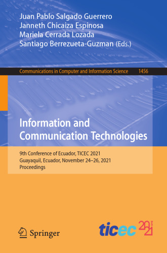 Information and Communication Technologies: 9th Conference of Ecuador, TICEC 2021, Guayaquil, Ecuador, November 24–26, 2021, Proceedings (Communications in Computer and Information Science)