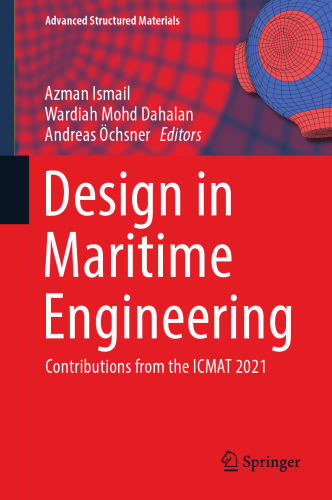 Design in Maritime Engineering: Contributions from the ICMAT 2021 (Advanced Structured Materials, 167)