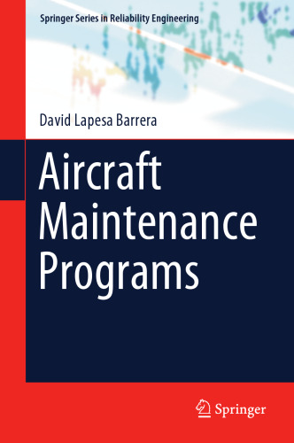 Aircraft Maintenance Programs (Springer Series in Reliability Engineering)