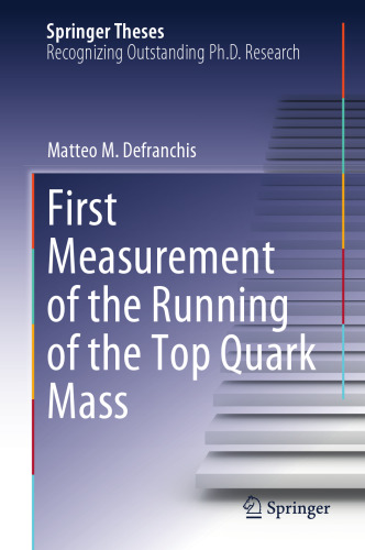 First Measurement of the Running of the Top Quark Mass (Springer Theses)