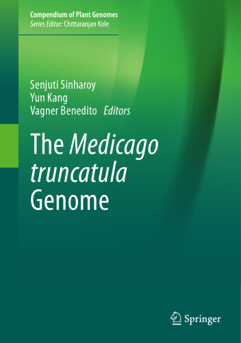 The Medicago truncatula Genome (Compendium of Plant Genomes)