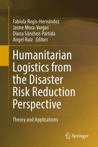 Humanitarian Logistics from the Disaster Risk Reduction Perspective: Theory and Applications