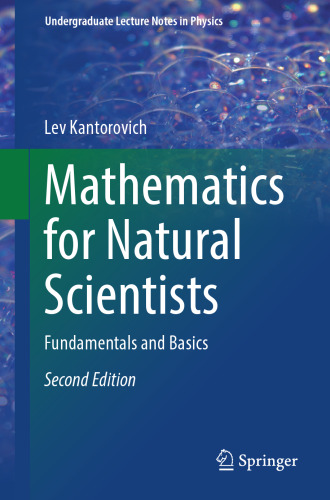Mathematics for Natural Scientists: Fundamentals and Basics (Undergraduate Lecture Notes in Physics)