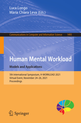 Human Mental Workload: Models and Applications: 5th International Symposium, H-WORKLOAD 2021, Virtual Event, November 24–26, 2021, Proceedings (Communications in Computer and Information Science)